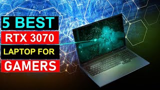 Top 5  RTX 3070 Laptop For Gamers 2025 - Best 5 RTX 3070 Laptop For Gamers { Reviews }