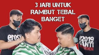 TUTORIAL CUKUR RAMBUT 3 JARI UNTUK RAMBUT SUPER TEBAL DAN PANJANG