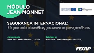 "Segurança Internacional: Mapeando Desafios, Pensando Perspectivas"