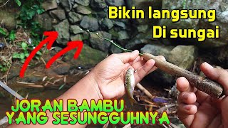 JORAN BAMBU YANG SESUNGGUHNYA..!!! | Mancing wader pakai joran bambu