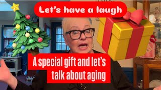 “Finding Joy in Aging & My Thoughtful Christmas Gift”