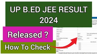 UP B.ed JEE Result 2024 | How To Check UP B.ed Result 2024