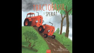 Descoperă cartea "Tractorașul e Speriat" - O Poveste despre curaj și prietenie