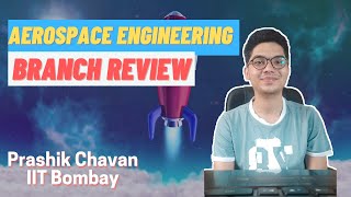 Aerospace Engineering Review | Curriculum | Best Colleges | Placements | Future Scope