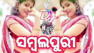 Sambalpuri dj song _ Sambalpuri nonstop dj song _ Sambalpuri song _ odia song _ dj sambalpuri songs