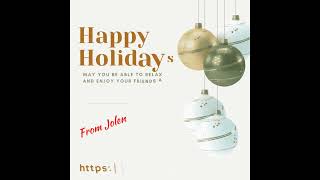 Happy Holidays from Jolene - See You Next Year