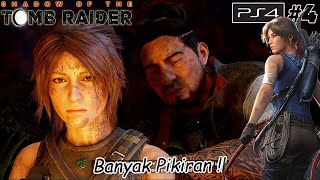 Belum Mandi, Banyak Pikiran!! - Shadow Of The Tomb Raider Part4