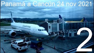 Ciudad de Panamá a Cancún por CopaAirlines Boeing 737 -MAX 9. 2 de 4. IDES.