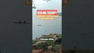 Healing Therapy - Bendungan Jatiluhur