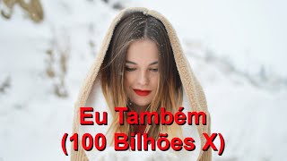 Eu Também - 100 Bilhões X (So Will I - 100 Billion X) - Karaokê Flauta Instrumental Joel Houston V2