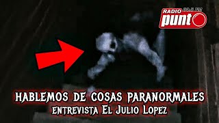 Hablemos del Tema PARANORMAL / Episodio 1 Radio Punto