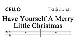 Have Yourself A Merry Little Christmas Cello Sheet Music Backing Track Partitura