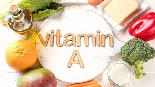 Vitamin - A के बारे में पूरी जानकारी | विटामिन ए का मुख्य स्त्रोत , कमी के लक्षण , रोग |