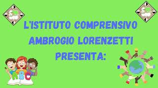 L'Istituto Comprensivo Ambrogio Lorenzetti presenta: Open Day 2022 Scuola Primaria