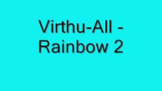 Virthu-All - Rainbow 2