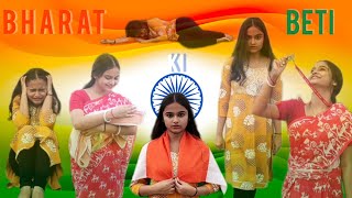 Bharat Ki Beti Dance| Independence Day Special Performance| Sreya Sarkar|