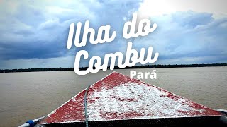 ILHA DO COMBÚ COM CHUVA | PARÁ