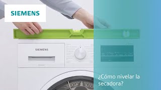 ¿Cómo nivelar la secadora? | SIEMENS