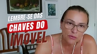 LEMBRE-SE DAS CHAVES DO IMÓVEL