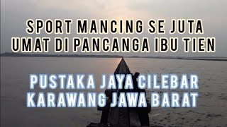 spot mancing sejuta umat di pancangan ibu Tien, Pusakajaya Cilebar Karawang Jawa