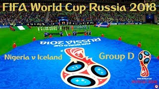 Nigeria vs Iceland - Group D | FIFA World Cup Russia 2018 | #NGAISL