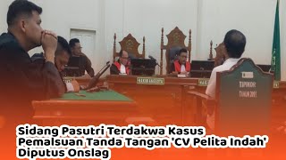 Sidang Pasutri Terdakwa Kasus Pemalsuan Tanda Tangan Diputus Onslag