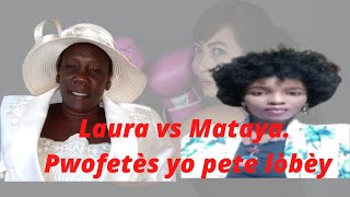 Batay pete nan mitan pwofèt yo...Mataya mete nan bòl Laura..se gwo zen