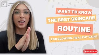 Want to know the best skincare routine for glowing, healthy skin?