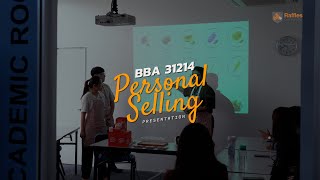 [Raffles University] BBA 31214 PERSONAL SELLING PRESENTATION