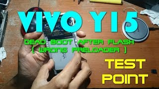 Unbrick Vivo Y15 Dead Boot / Mati Total tidak menyala solusi Test Point dan Flashing