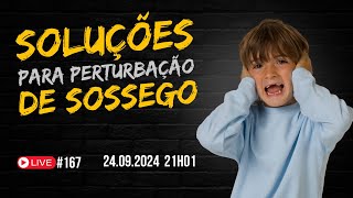 Soluções para Perturbação de Sossego #167