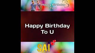 #Happy B_Day ra Sai👻🍰