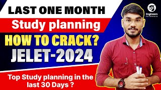 Last One Month Study Planning🔥| How To Crack JELET-2024 ?🧐|Top Study Planning In The Last 30 Days ?🤔