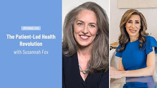 The Patient-Led Health Revolution with Susannah Fox