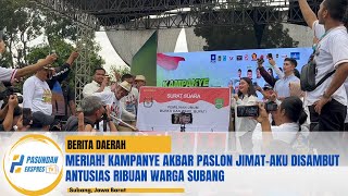 MERIAH! Kampanye Akbar Paslon Jimat-Aku Disambut Antusias Ribuan Warga Subang