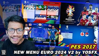 PES 2017 NEW EURO 2024 GRAPHIC MENU by YosFx - PES 2017 PC GAMEPLAY