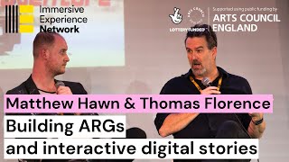 Building ARGs and interactive digital stories - IEN Live Immersive Design Symposium 2023