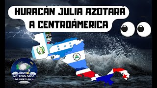 #ALERTA HURACÁN JULIA A PUNTO DE ENTRAR A NICARAGUA