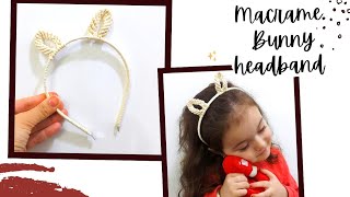 DIY just in 10 minutes | Macrame headband | Macrame bunny Ears headband