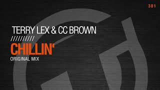 Terry Lex & CC Brown - Chillin' (Original Mix)