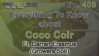 Everything You NEED to Know about Coco Coir [Ft. Darren Erasmus]