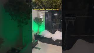 Beautiful Waterfall Design in 10 Marla House In Bahria Town Lahore #waterfalldesign #viralvideo