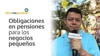 Obligaciones en pensiones para los negocios pequeños