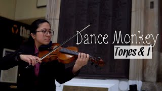 Dance Monkey - Tones and I Violin Cover