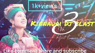 Kinnauri dj blast 3||new song bj remix 2023||#kinnauri_song #subscribe