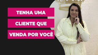 COMO FAZER UMA CLIENTE INDICAR O MEU TRABALHO? | MARKETING NA ESTÉTICA