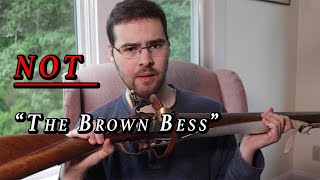 How Historical is the Term "The Brown Bess?"