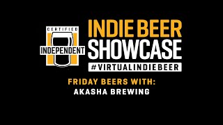 Virtual Indie Beer Showcase - Akasha Brewing