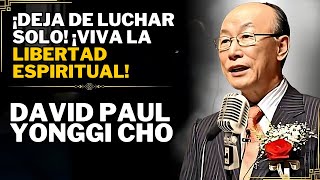 DAVID PAUL CHO  - ¿Qué falta en tu vida de oración ¡PRACTICA ESTO Y EXPERIMENTA MILAGROS!