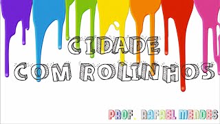 Aula de Arte - Cidade com rolinhos coloridos